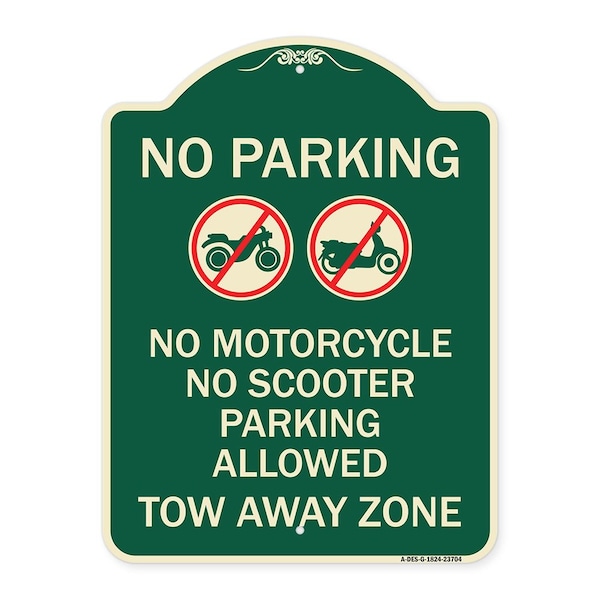 Signmission No Parking No Motorcycle No Scooter Parking Allowed Tow Away Zone Alum Sign, 24" x 18", G-1824-23704 A-DES-G-1824-23704 - main